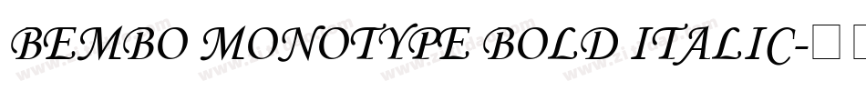 Bembo MONOTYPE Bold Italic字体转换
